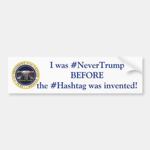  Never Trump Bumper Sticker