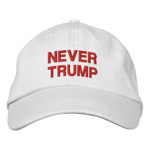 NEVER TRUMP EMBROIDERED BASEBALL HAT