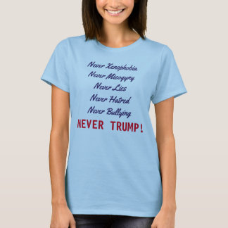 Never Trump! T-Shirt