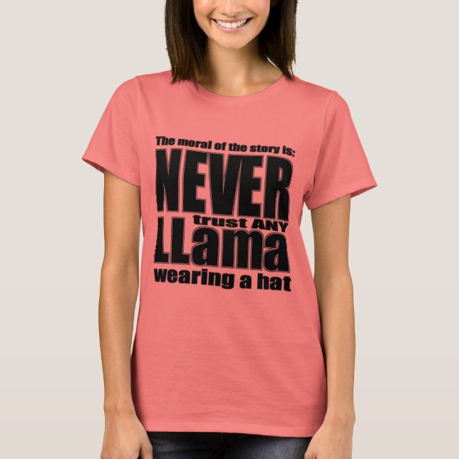 Never Trust a Llama in a Hat T-Shirt (Front)