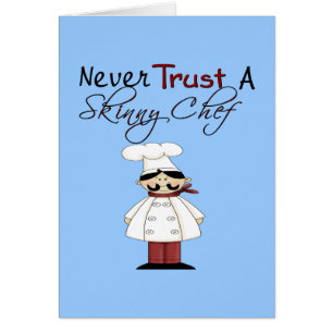 Never Trust a Skinny Chef Cards