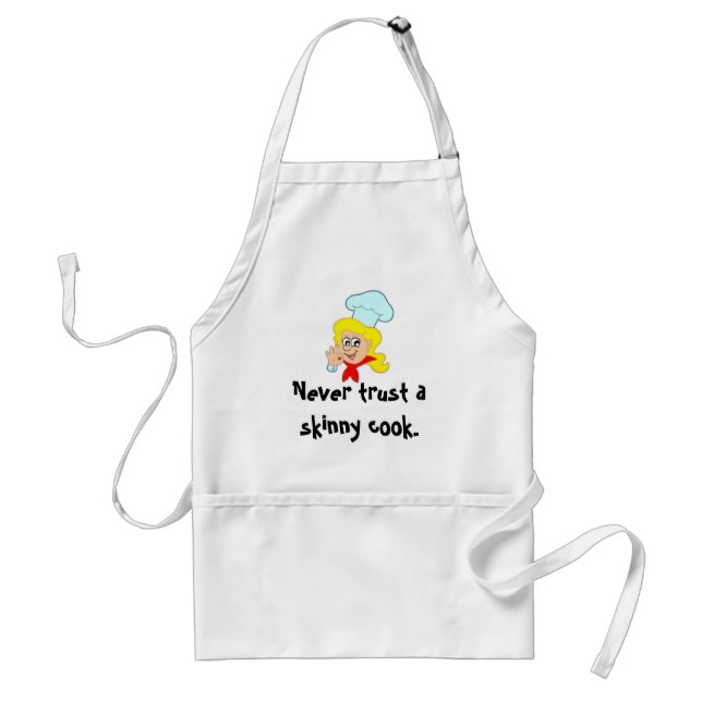 Never trust a skinny cook adult apron (Front)