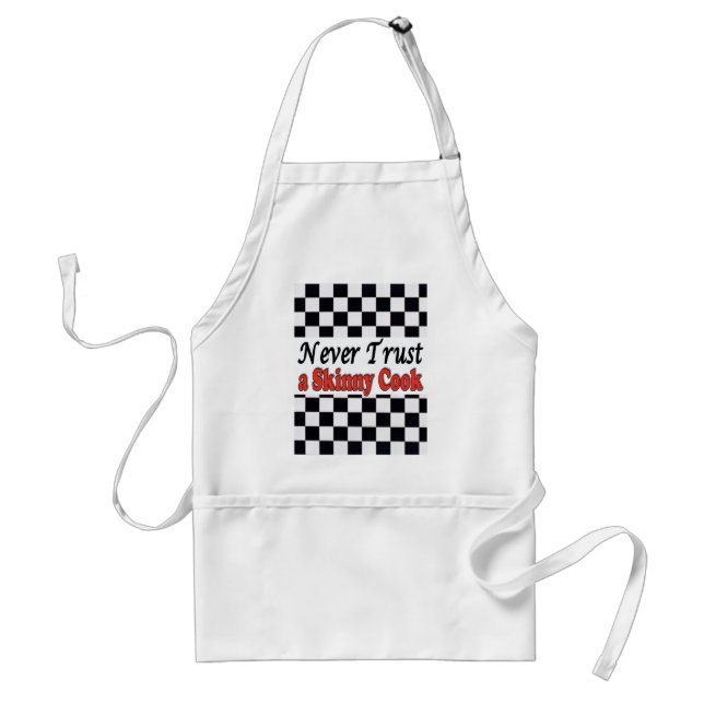 Never Trust a Skinny Cook Adult Apron (Front)