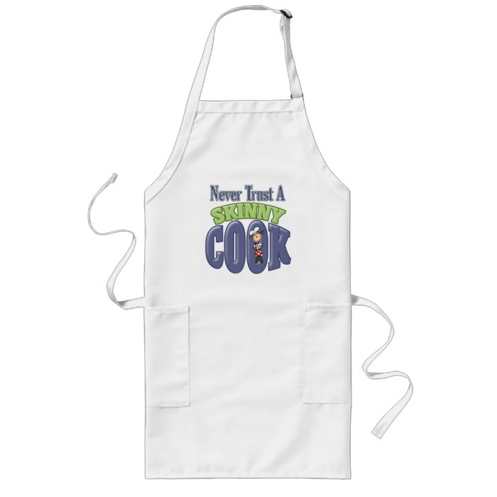 Never Trust A Skinny Cook Apron