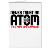 Never Trust An Atom Cards (Front)