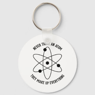 Never Trust an Atom Keychain