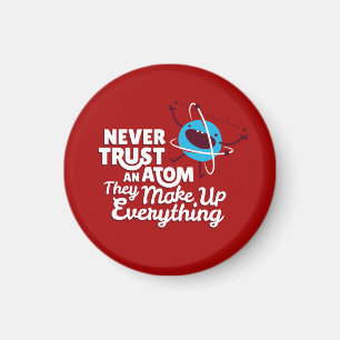 Never Trust an Atom Magnet