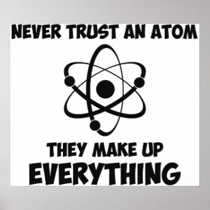 Never Trust An Atom Poster