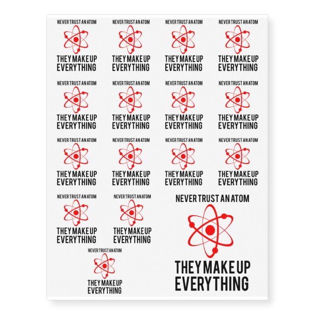 NEVER TRUST AN ATOM TEMPORARY TATTOOS (Front)