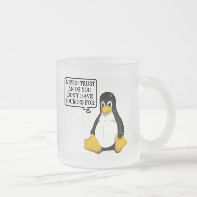 Never trust an OS you don't have sources for! Frosted Glass Coffee Mug (Right)