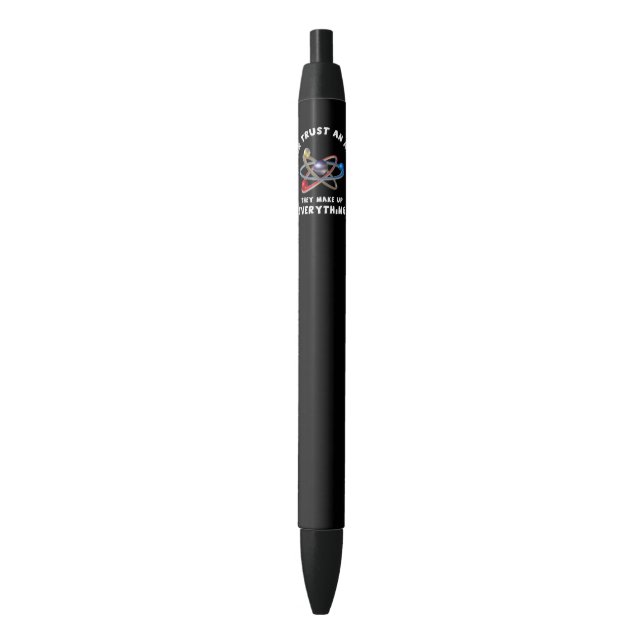 Never trust atom pen (Front Vertical)