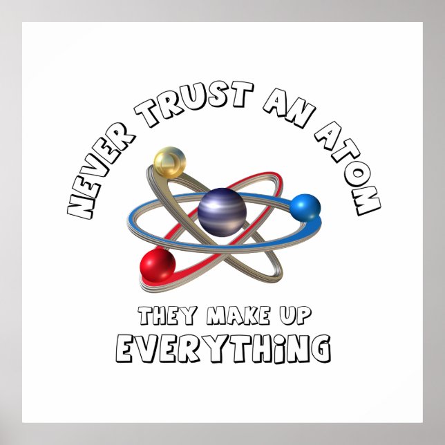 Never trust atom poster (Front)