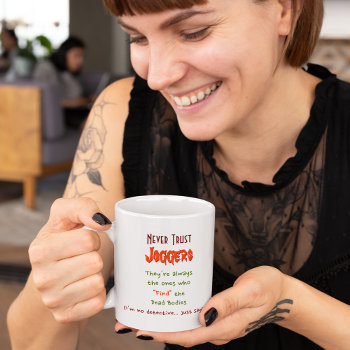 Never Trust Joggers.. Funny Quote Humor Tea Coffee Mug by iSmiledYou at Zazzle