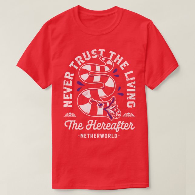 Never Trust The Living Goth Sandworm Creepy Cute T T-Shirt (Design Front)