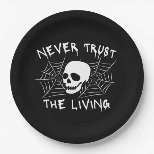 Never Trust The Living Halloween Paper Plates