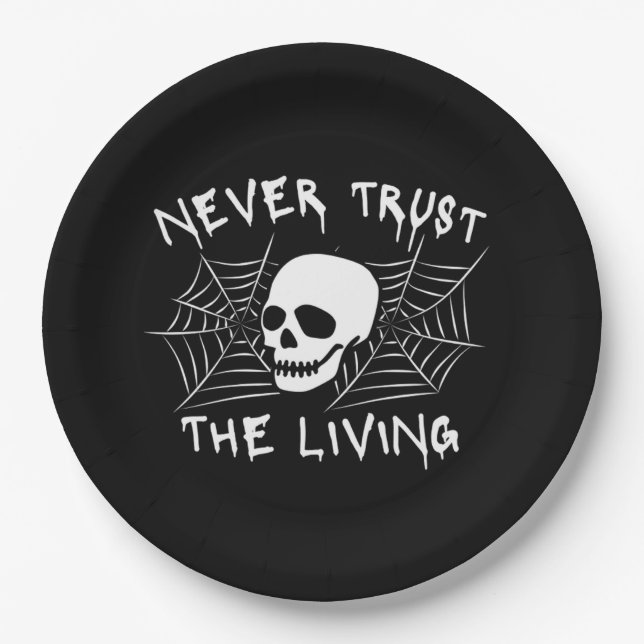 Never Trust The Living Halloween Paper Plates (Front)