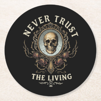 Never Trust the Living Spooky Gothic Retro Round Paper Coaster