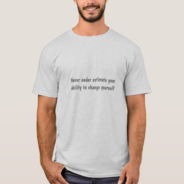 Never Under Estimate T-Shirt (Front)
