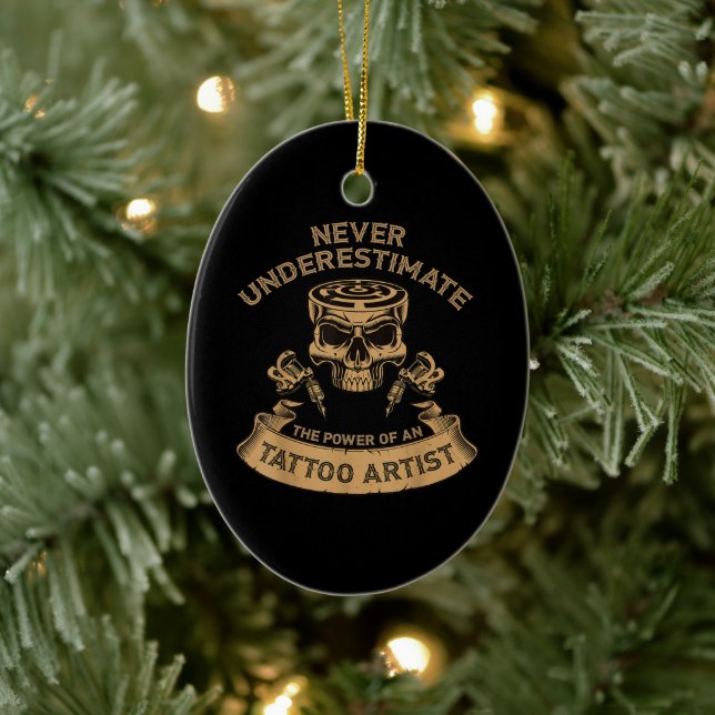 Never Underestim Gift For Tattoo Lover Ceramic Ornament (Tree)