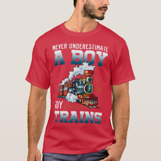 Never Underestimate A Boy Who Loves Trains Locomot T-Shirt