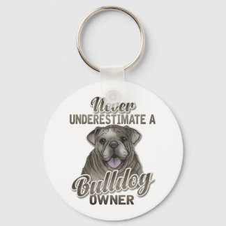Never Underestimate A Bulldog Owner Round KeyChain