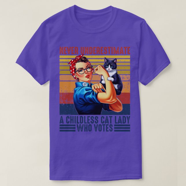 Never Underestimate a Childless Cat Lady Who Votes T-Shirt (Design Front)