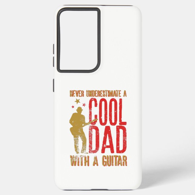 Never underestimate A Cool Dad with a Guitar Gift Samsung Galaxy Case (Back)