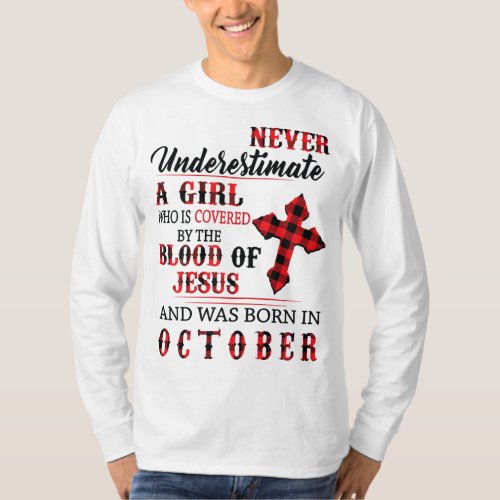 Never Underestimate A Girl Born In October Covered T_Shirt
