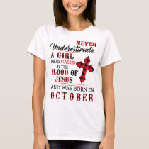 Never Underestimate A Girl Born In October Covered T-Shirt