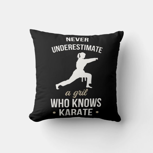 Never Underestimate A Girl Who Knows Karate Martia Throw Pillow (Front)