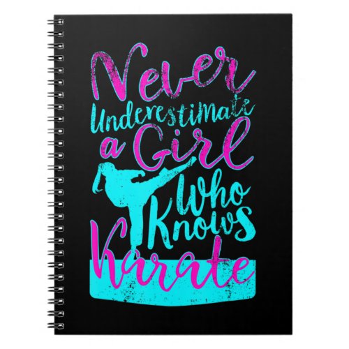 Never Underestimate a Girl Who Knows Karate Quote  Notebook