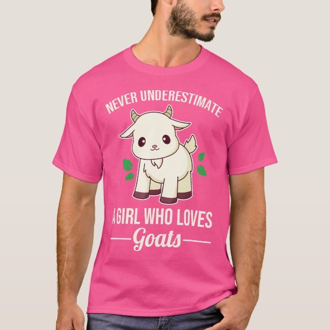 Never Underestimate A Girl Who Loves Goats T-Shirt (Front)
