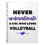 Never underestimate a girl who loves volleyball notebook