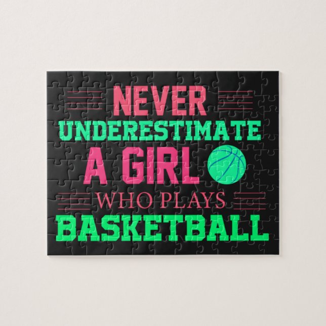 Never Underestimate A Girl Who Plays Basketball Jigsaw Puzzle (Horizontal)