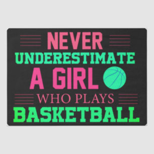 Never Underestimate A Girl Who Plays Basketball Tissue Paper