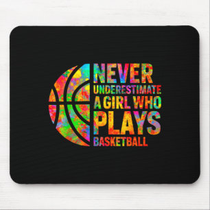 Never Underestimate A Girl Who Plays Basketball Wo Mouse Pad
