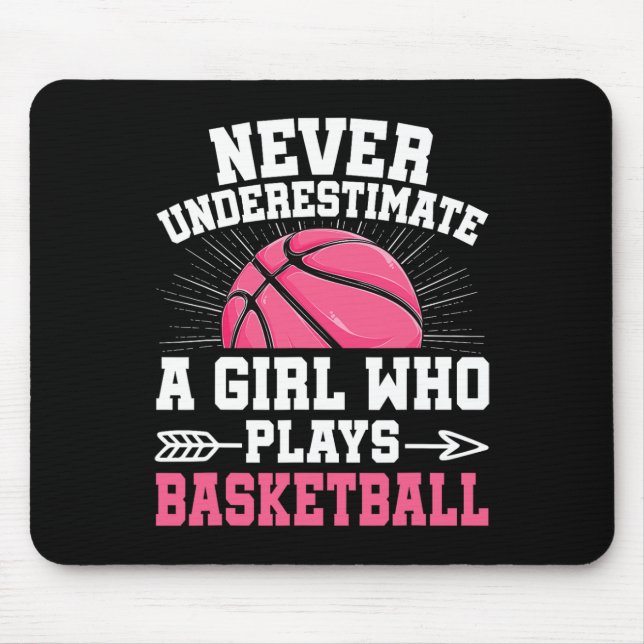 Never Underestimate A Girl Who Plays Bysketbyll Lo Mouse Pad (Front)