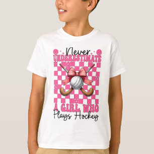 Never Underestimate A Girl Who Plays Hockey Coquet T-Shirt