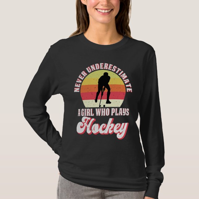 Never Underestimate A Girl Who Plays Hockey Retro  T-Shirt (Front)