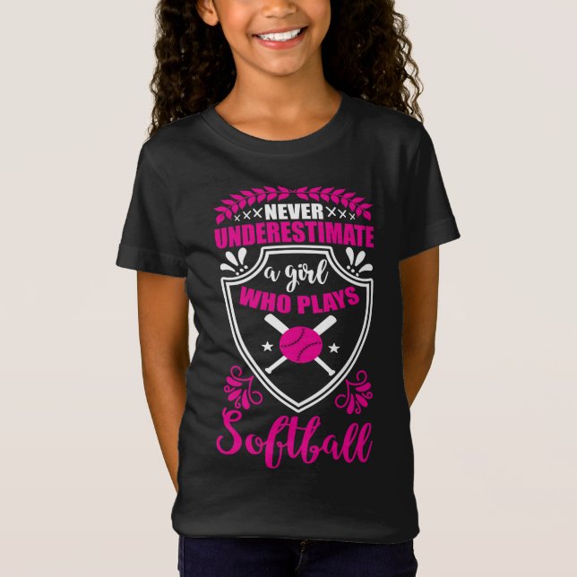 Never Underestimate A Girl Who Plays Softball Pink T-Shirt (Front)