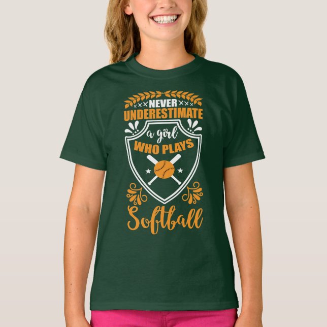 Never Underestimate A Girl Who Plays Softball  T-Shirt (Front)