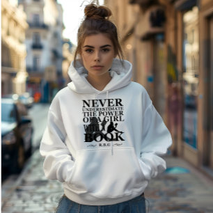 Never Underestimate a girl with a book Hoodie