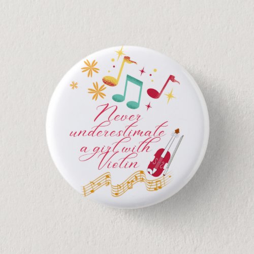 Never Underestimate a Girl With a Violin   Button