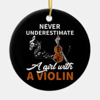 Never Underestimate A Girl With A Violin