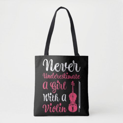 Never Underestimate A Girl With A Violin For Women Tote Bag