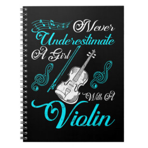 Never Underestimate a Girl with A Violin Gift Are  Notebook