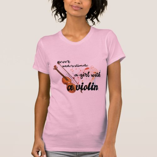 Never Underestimate A Girl With A Violin music T_ T_Shirt