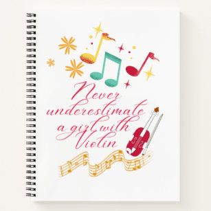 Never Underestimate a Girl With a Violin  Notebook