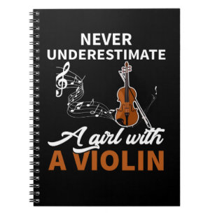 Never Underestimate A Girl With A Violin Notebook