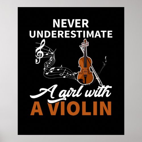 Never Underestimate A Girl With A Violin Poster
